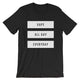 Short Sleeve Vape All Day Everyday Printed T Shirt - CatchVape